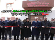 Mehmet Ali Şahin Kültür Merkezi Açıldı.